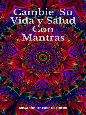 cover image of Cambie  Su Vida y Salud Con Mantras